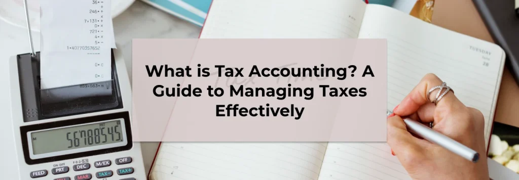 Digital tools used for UK tax accounting and compliance